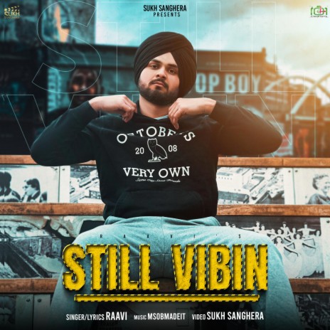 STILL VIBIN ft. SUKH SANGHERA | Boomplay Music