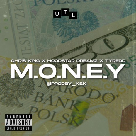 Money ft. @prodby_ksk, Hoodstar Dreamz, Tyredd & UTL | Boomplay Music