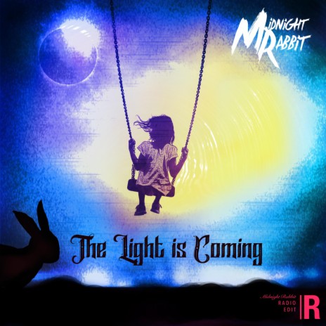 The Light Is Coming (Radio Edit) | Boomplay Music