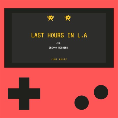 Last Hours in L.A. ft. Shimon Hoshino | Boomplay Music