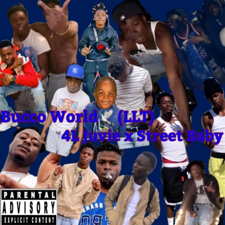Bucco World (LLT) ft. Street Baby | Boomplay Music