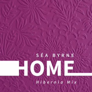 Home (Hibernia Mix)