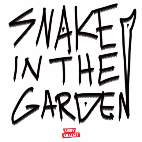 Snake In The Garden | Boomplay Music