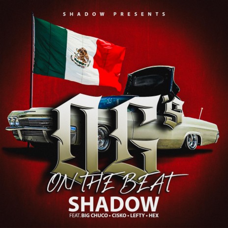 OG's on the beat ft. BIG CHUCO CISKO SHADOW LEFTY HEX | Boomplay Music