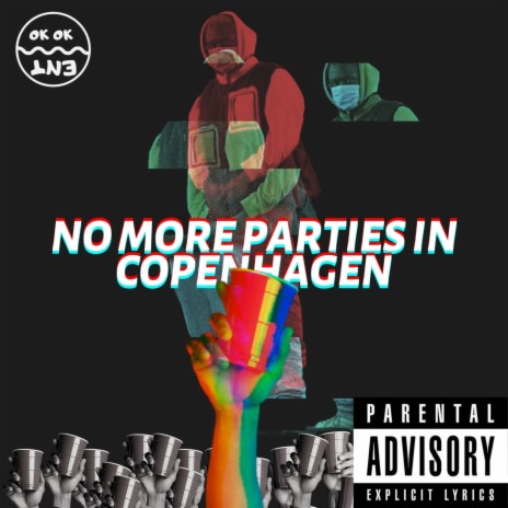 No More Parties in Copenhagen | Boomplay Music