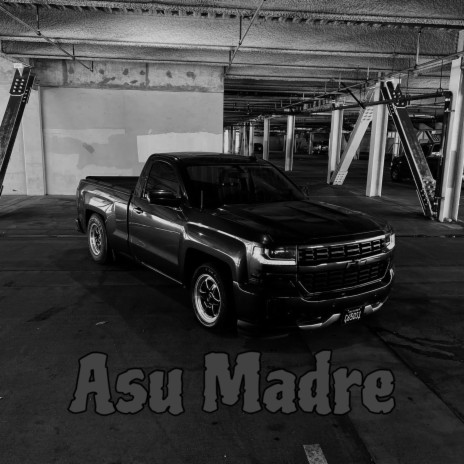 Asu Madre | Boomplay Music