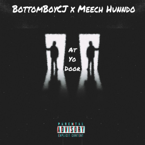 At Yo Door ft. BottomBoyCJ | Boomplay Music