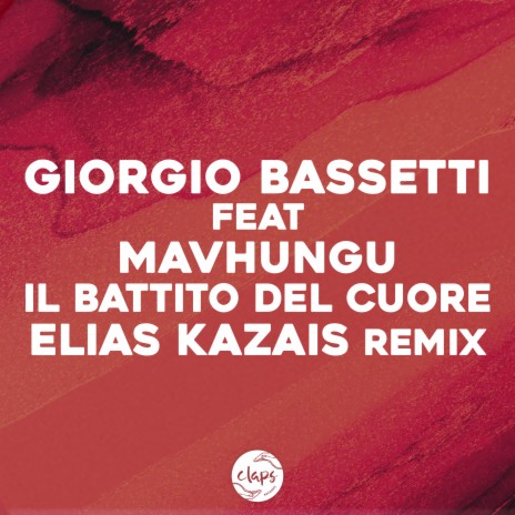 Il battito del cuore (Elias Kazais Remix) ft. Mavhungu | Boomplay Music