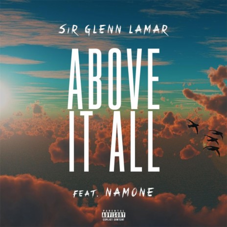 Above It All (feat. Namone) | Boomplay Music