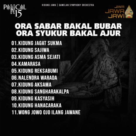 Kidung Jawa - Ora Sabar Bakal Bubar, Ora Syukur Bakal Ajur | Boomplay Music