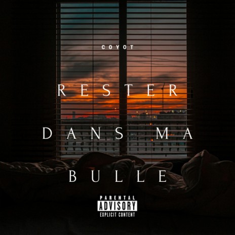 Rester dans ma bulle | Boomplay Music