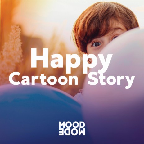 Happy Cartoon Story | Boomplay Music