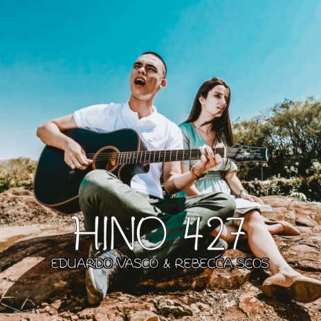 Hino 427: Os Que no Senhor Dormiram ft. Rebecca Scos | Boomplay Music