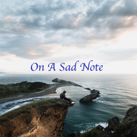 On a Sad Note | Boomplay Music