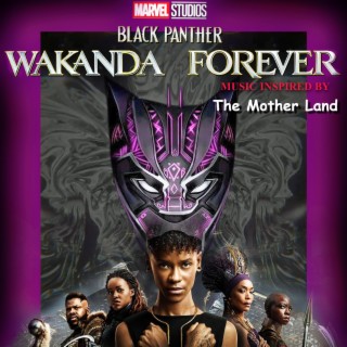 Black Panther|Theme of Wakanda Forever] The Mother Land (Special Extended Version)