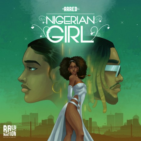 Nigerian Girl | Boomplay Music