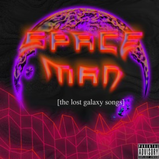 SpaceMan (The Lost Galaxy Songs)