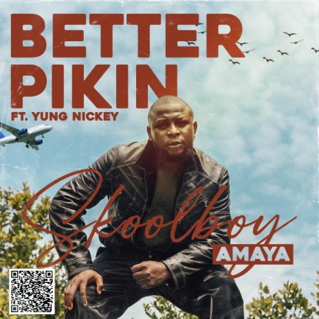 Better pikin ft. Yung Nickey | Boomplay Music