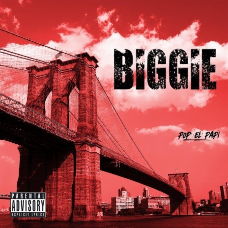 BIGGIE ft. P.O.P el Papi & DJ Paulie Montana | Boomplay Music