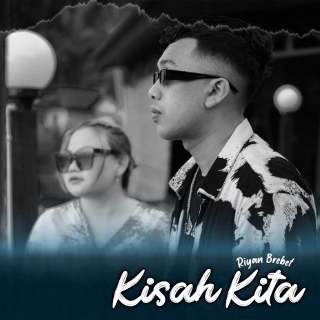 Kisah Kita | Boomplay Music