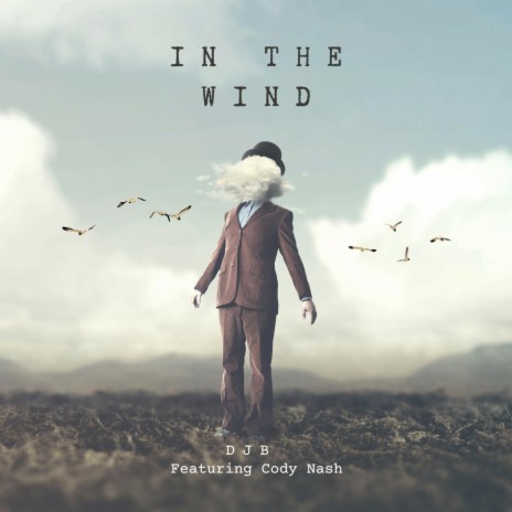 In The Wind ft. Cody Nash | Boomplay Music