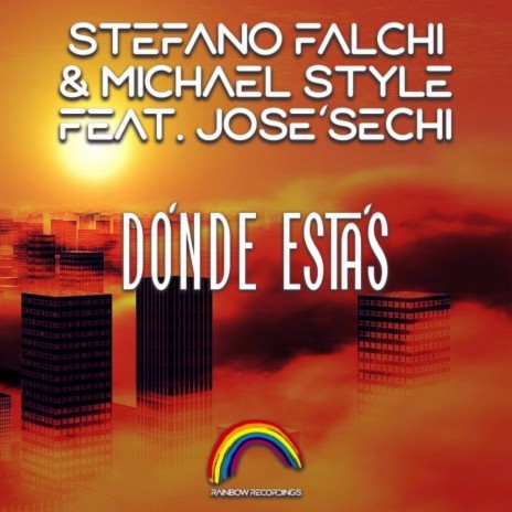 Dónde Estás ft. Michael Style & José Sechi