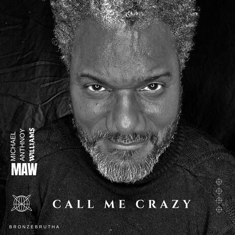 Call Me Crazy | Boomplay Music