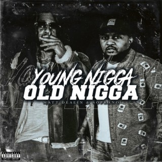 Old Nigga Young Nigga