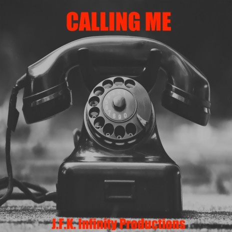 CALLING ME | Boomplay Music