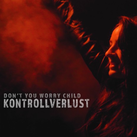 Don't You Worry Child | Boomplay Music