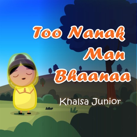 Too Nanak Man Bhaanaa | Boomplay Music