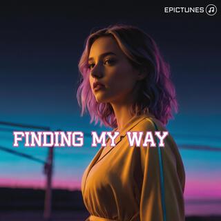 Finding My Way lyrics | Boomplay Music