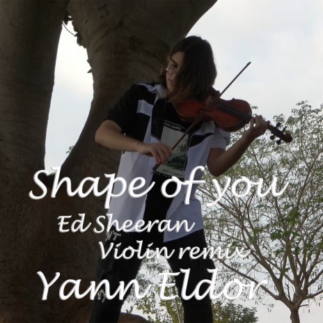Shape of You (Yann Eldor Remix)
