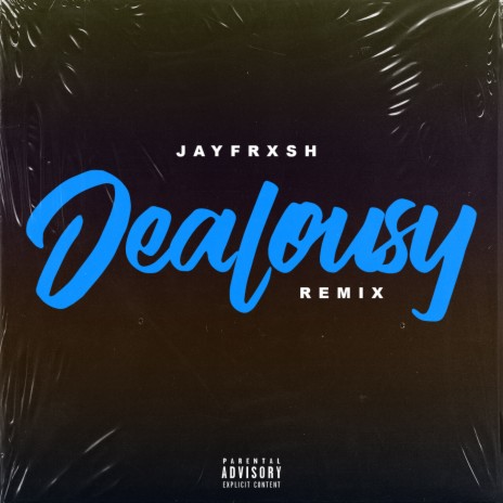 Jealousy (Remix)