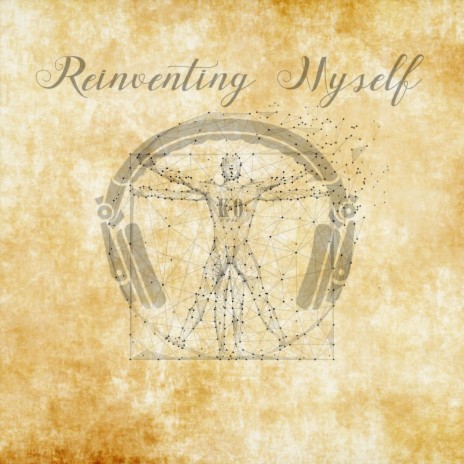 Reinventing Myself | Boomplay Music