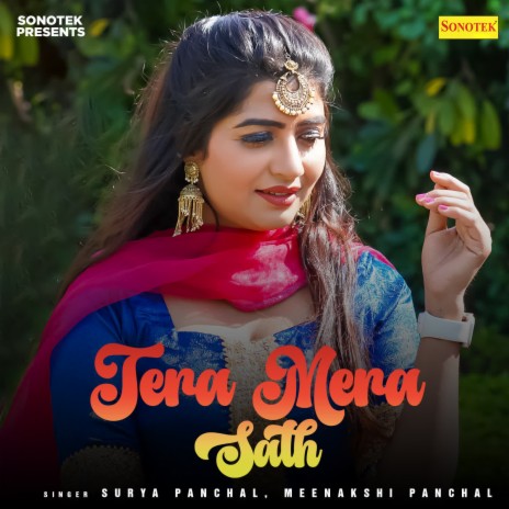 Tera Mera Sath ft. Meenakshi Panchal | Boomplay Music