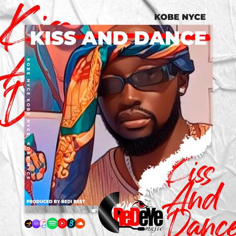 Kiss and Dance | Boomplay Music