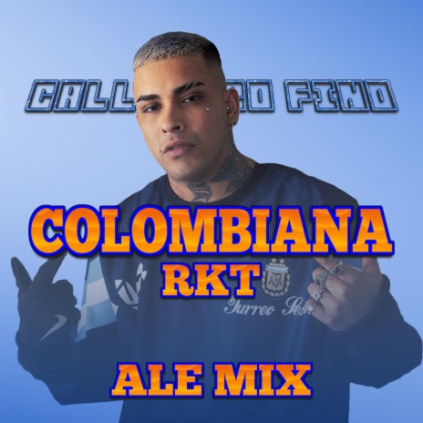 Callejero fino (COLOMBIANA RKT)