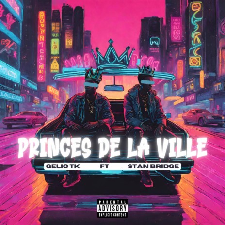 Princes de la ville ft. Stan Bridge | Boomplay Music