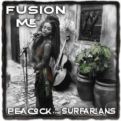 Fusion Me ft. The Surfarians | Boomplay Music