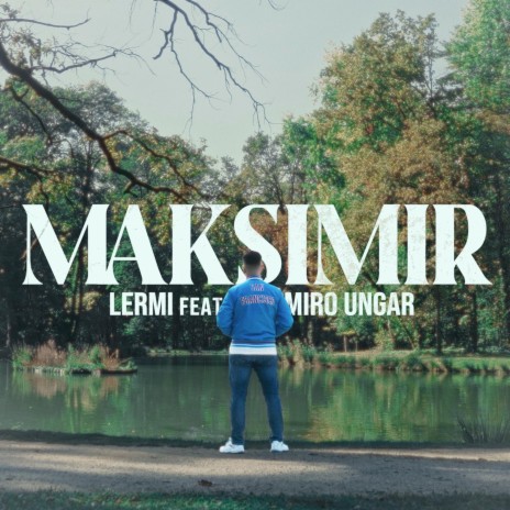 Maksimir ft. Miro Ungar | Boomplay Music