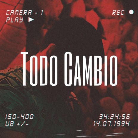 Todo Cambio | Boomplay Music