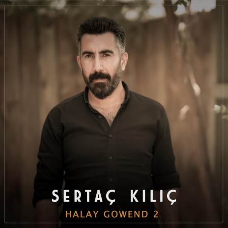 Ha Heybete Halay ft. Sertaç Kılıç | Boomplay Music