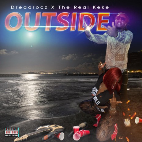 Outside ft. The Real Keke | Boomplay Music