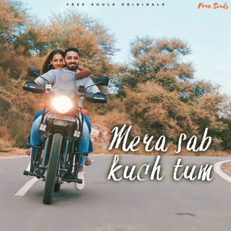 Mera Sab Kuch Tum | Boomplay Music