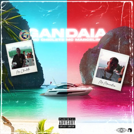 GANDAIA ft. MC Chiclete Menezes | Boomplay Music