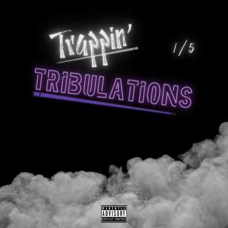 Trappin' Tribulations P1 | Boomplay Music