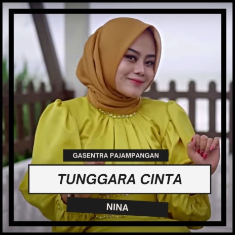 Tunggara Cinta ft. NINA | Boomplay Music