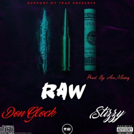 Raw ft. Stizzy2Hard | Boomplay Music
