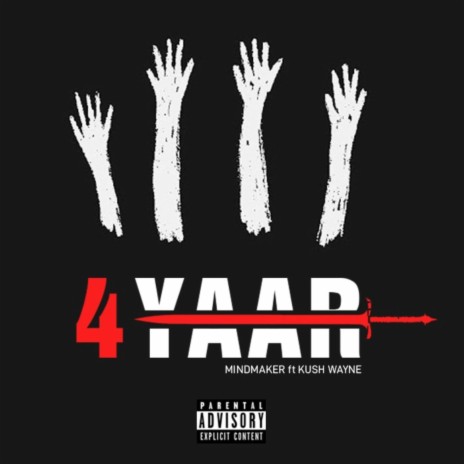 4 YAAR ft. MINDMAKER | Boomplay Music